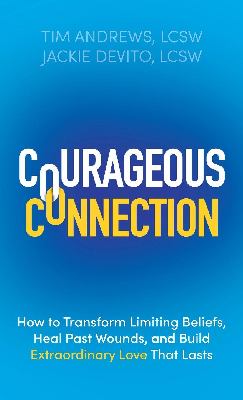 Könyv Courageous Connection Tim Andrews