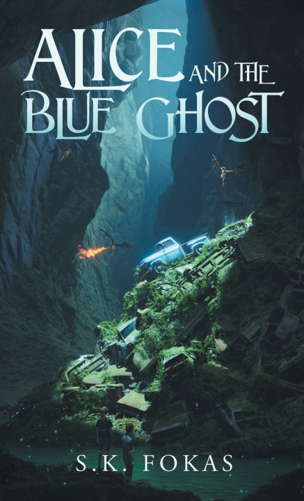Книга Alice and the Blue Ghost S.K. Fokas