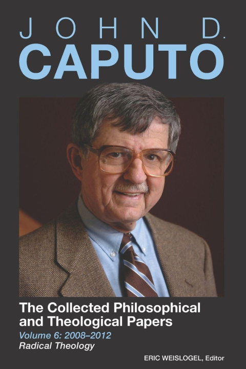 Kniha John D. Caputo John Caputo