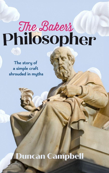 Книга The Baker's Philosopher Duncan Campbell