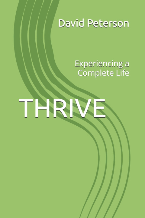 Könyv THRIVE David W Peterson LPC