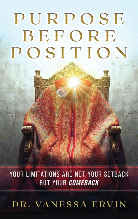 Könyv Purpose Before Position Dr. Vanessa Ervin