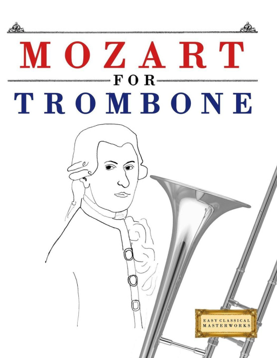 Книга Mozart for Trombone E.C. Masterworks