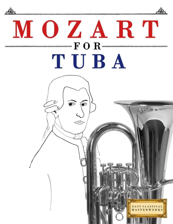 Kniha Mozart for Tuba E.C. Masterworks