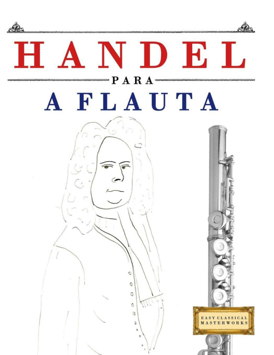 Книга Handel para a Flauta E.C. Masterworks