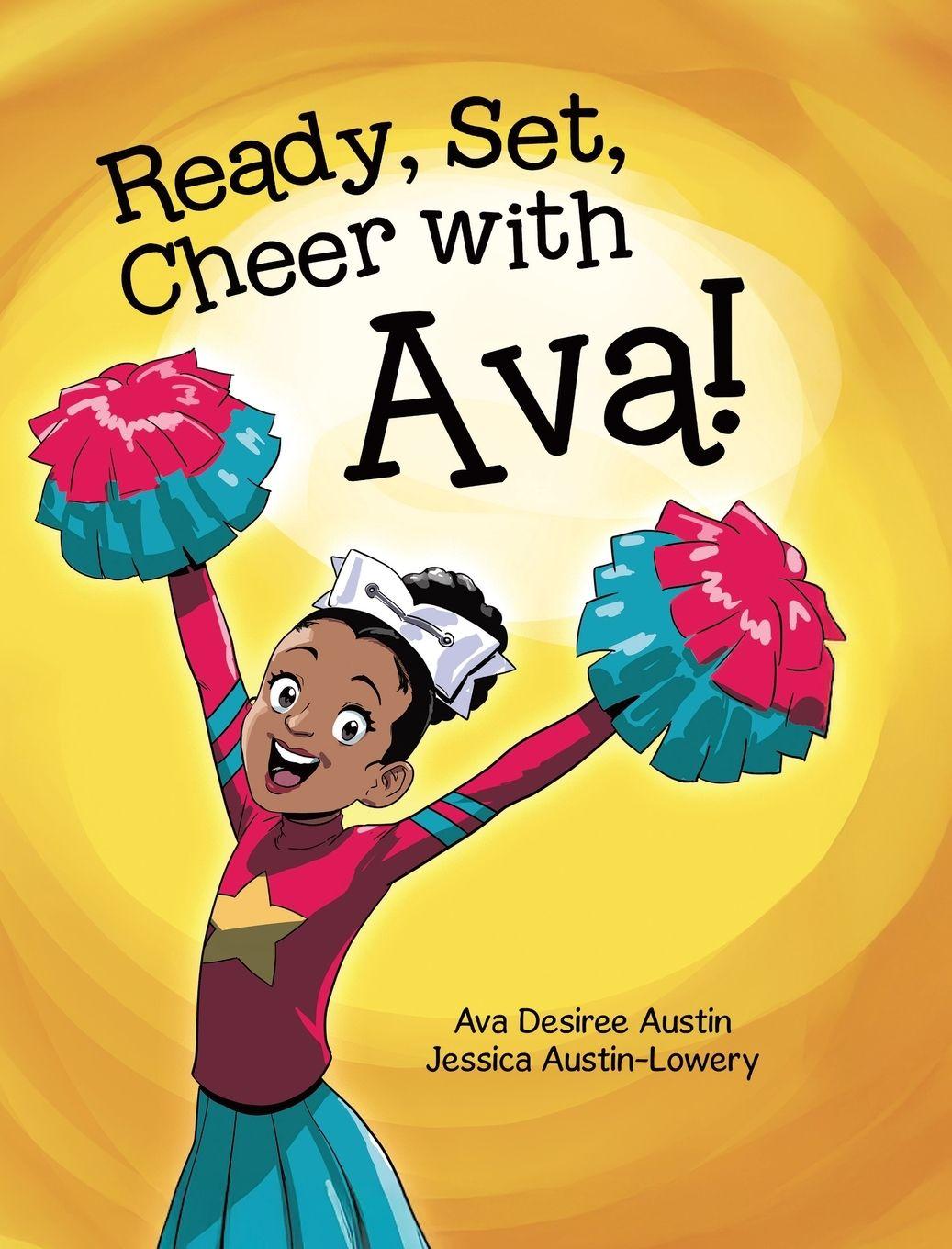 Kniha Ready, Set, Cheer with Ava! Ava Desiree Austin