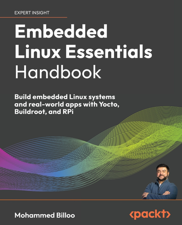 Kniha Embedded Linux Essentials Handbook Mohammed Billoo