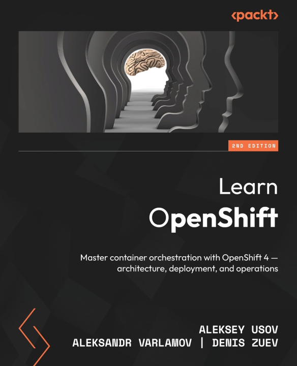 Könyv Learn OpenShift - Second Edition Aleksey Usov