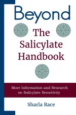 Beyond the Salicylate Handbook