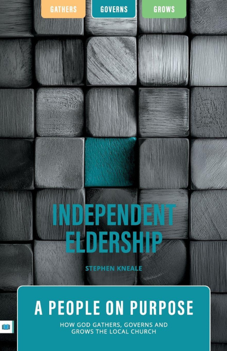 Kniha Independent Eldership Stephen Kneale