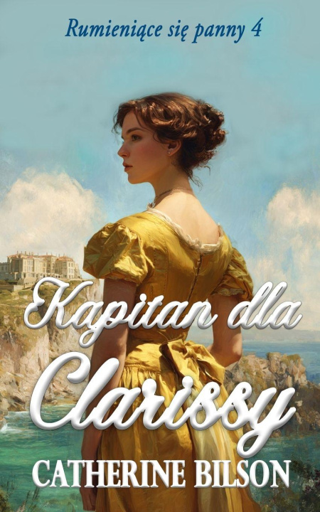 Boek Kapitan dla Clarissy Catherine Bilson