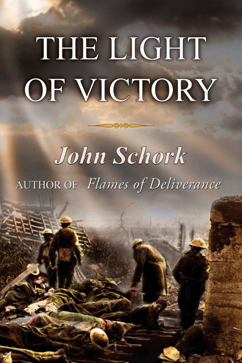 Kniha The Light of Victory John F. Schork