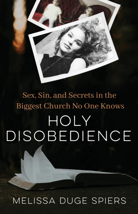 Knjiga Holy Disobedience Melissa Spiers
