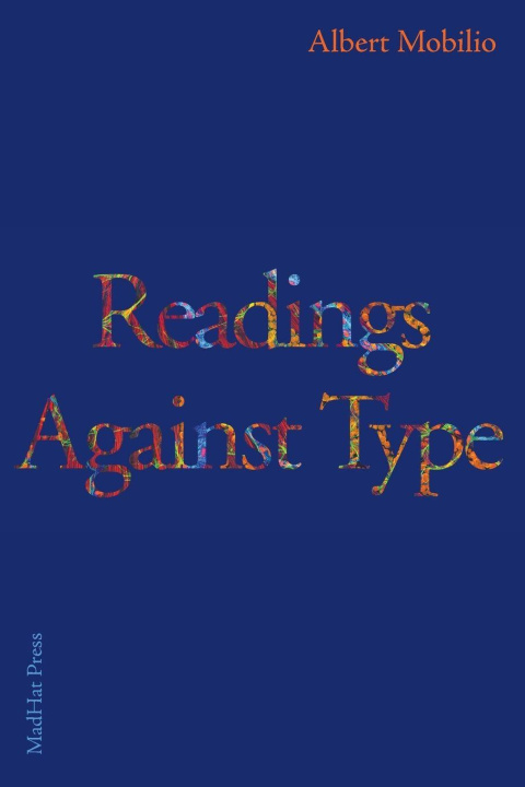 Kniha Readings Against Type Albert` Mobilio