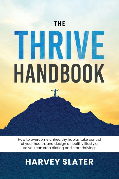 Kniha The Thrive Handbook Harvey Slater