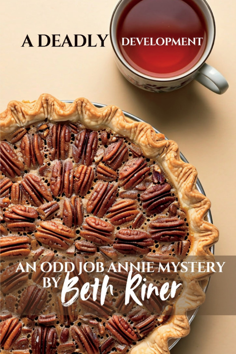 Kniha A Deadly Development Beth Riner