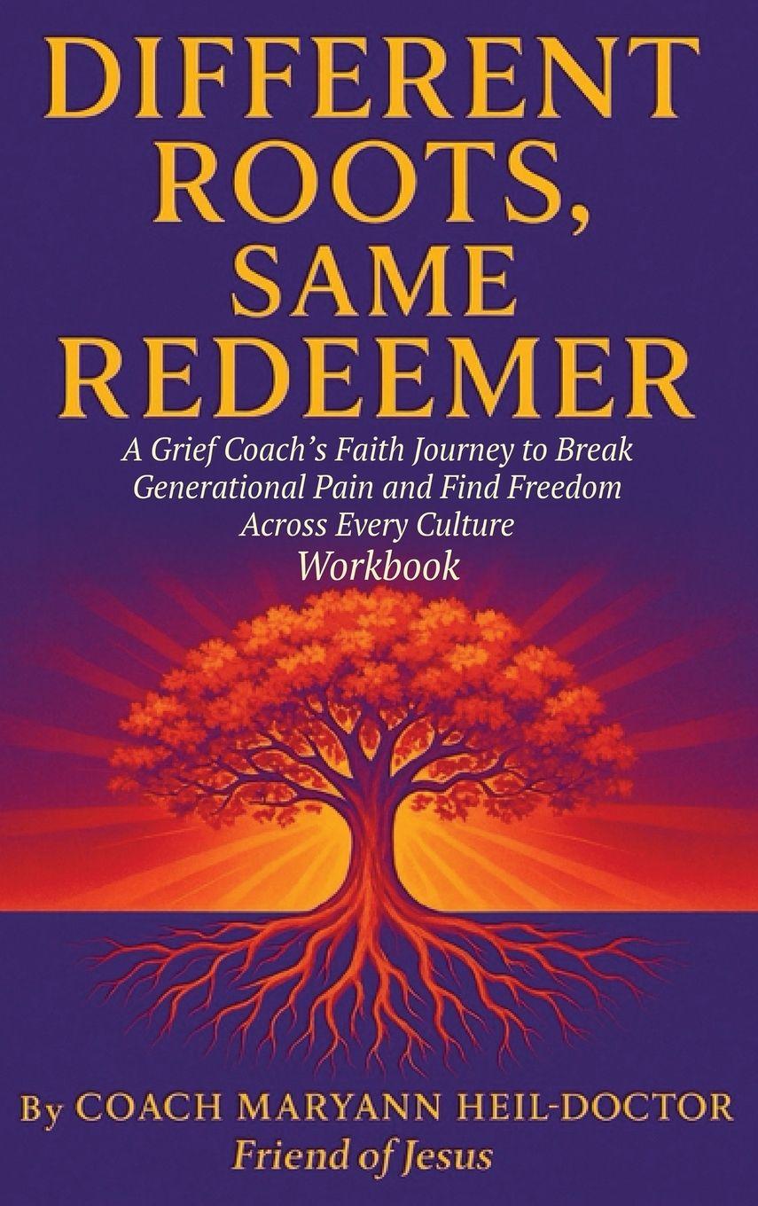 Kniha Different Roots, Same Redeemer Maryann Heil-Doctor