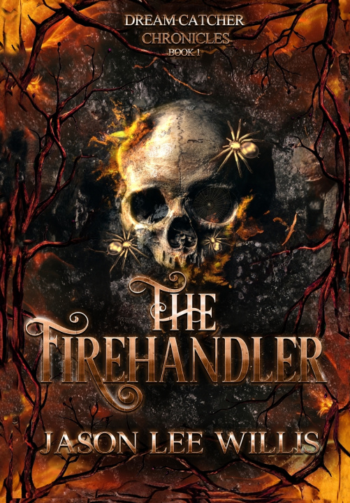 Kniha The Firehandler Jason Lee Willis