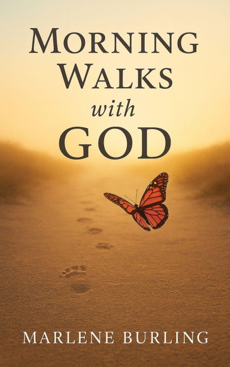 Kniha Morning Walks with God Marlene Burling