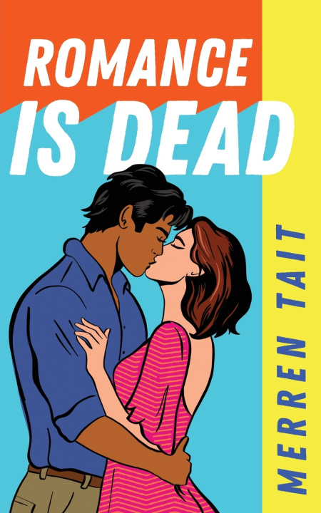 Kniha Romance is Dead Merren Tait