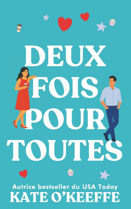 Книга Deux fois pour toutes Kate O'Keeffe