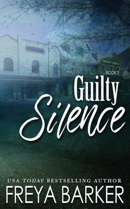 Kniha Guilty Silence Freya Barker