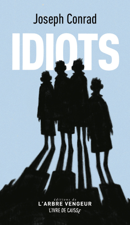 Könyv Idiots Joseph Conrad