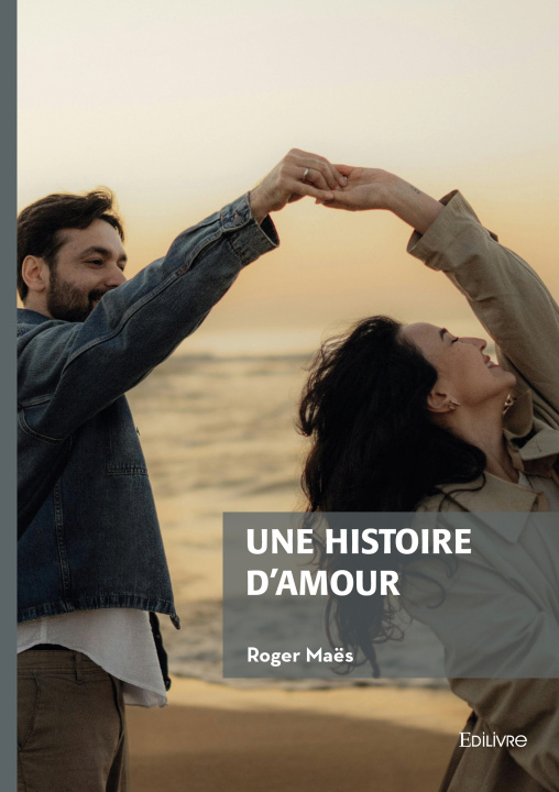 Kniha Une histoire d'amour Roger Maës