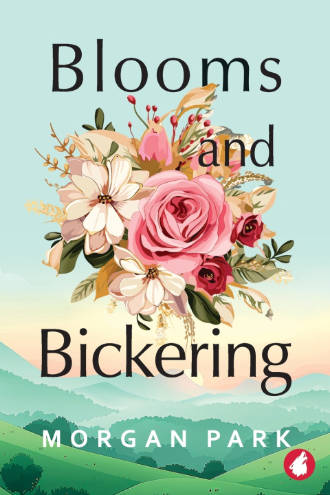 Kniha Blooms and Bickering Morgan Park