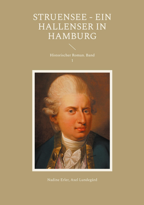 Книга Struensee - Ein Hallenser in Hamburg Nadine Erler