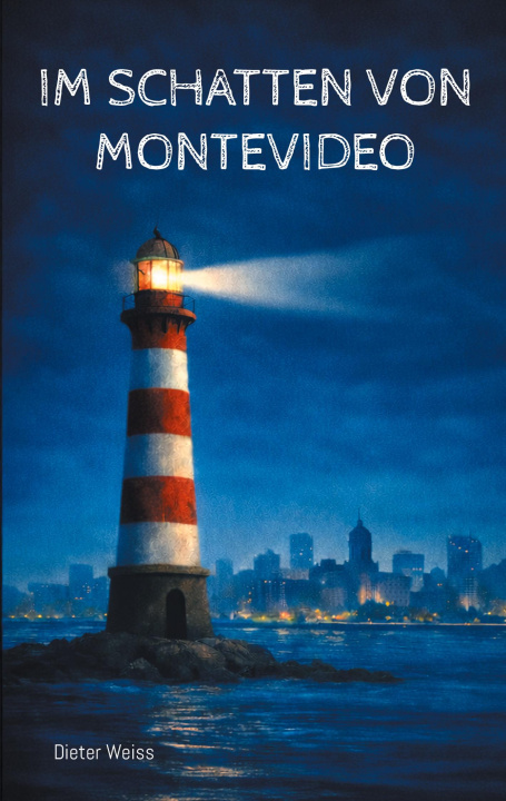 Knjiga Im Schatten von Montevideo Dieter Weiss