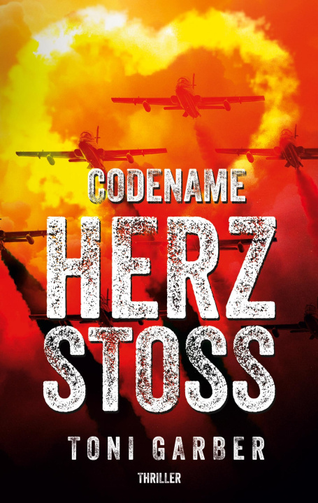 Kniha Codename Herzstoß Toni Garber