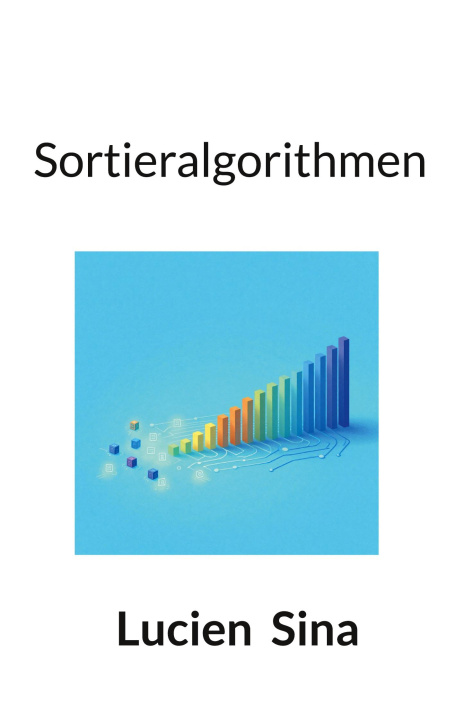 Könyv Sortieralgorithmen Lucien Sina