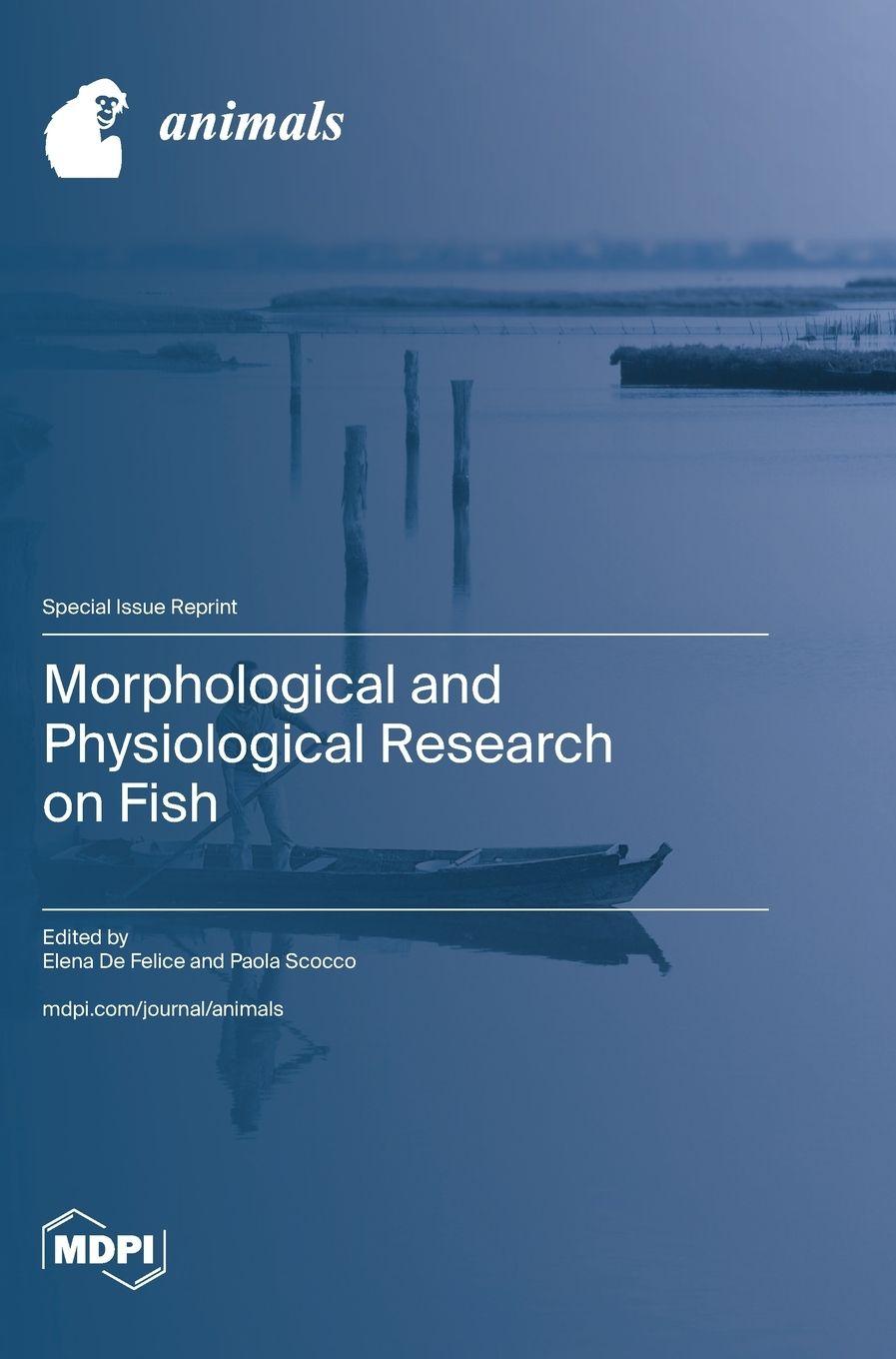 Könyv Morphological and Physiological Research on Fish Elena De Felice