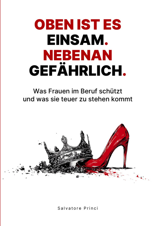 Kniha Oben ist es einsam. Nebenan gefährlich. Salvatore Princi