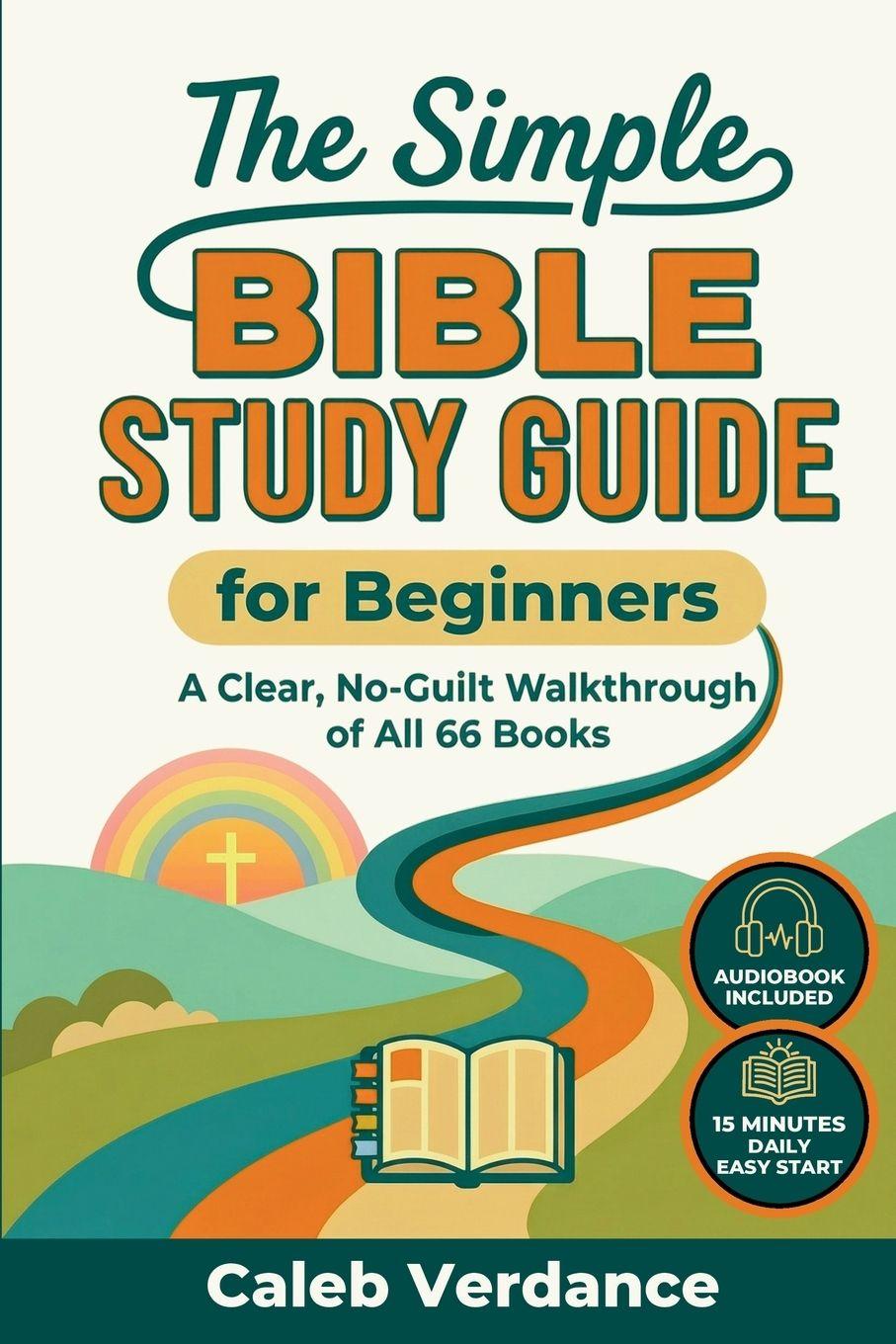 Kniha The Simple Bible Study Guide for Beginners Caleb Verdance