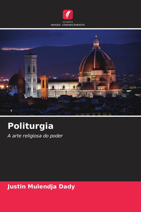 Книга Politurgia Justin Mulendja Dady