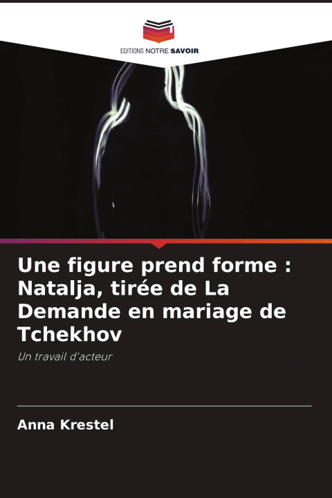 Knjiga Une figure prend forme Anna Krestel