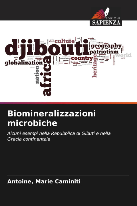 Книга Biomineralizzazioni microbiche Antoine Marie Caminiti