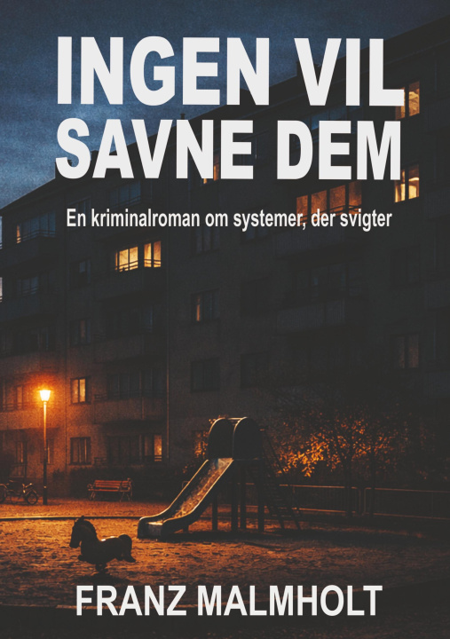 Kniha Ingen vil savne dem 