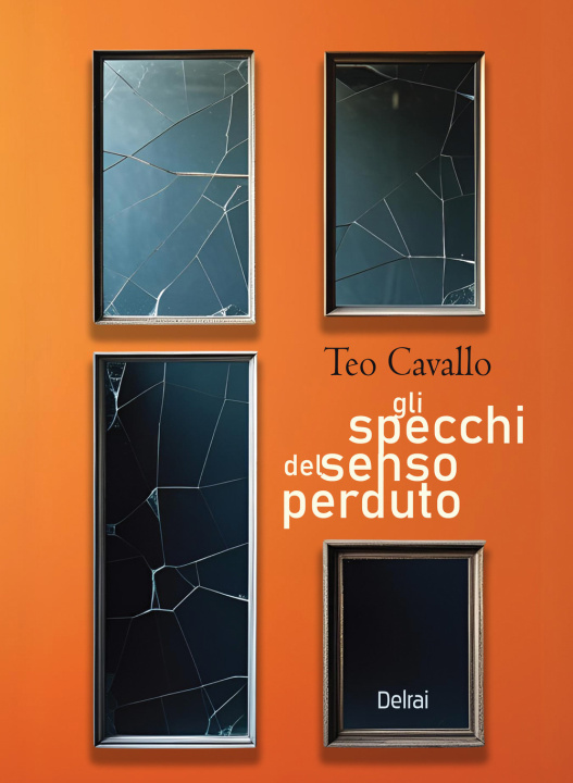 Kniha specchi del senso perduto Teo Cavallo