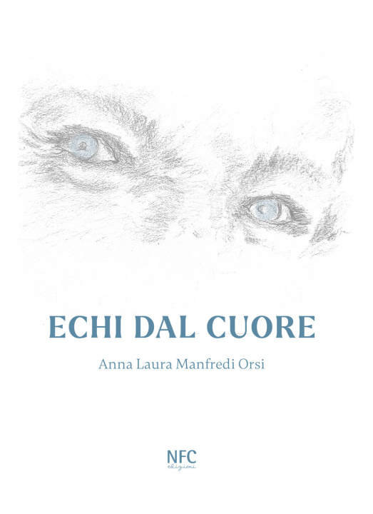 Kniha Echi dal cuore Anna Laura Manfredi Orsi