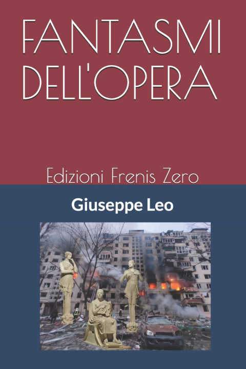 Книга FANTASMI DELL'OPERA Giuseppe Leo