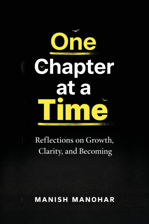 Kniha One Chapter at a Time Manish Manohar