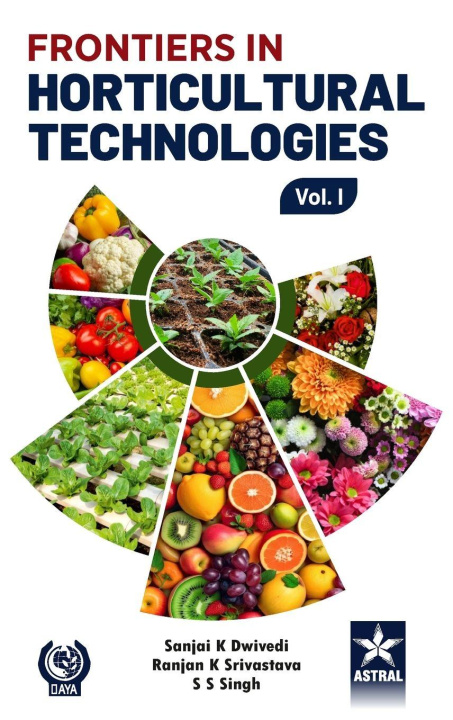 Könyv Frontiers In Horticultural Technologies Sanjai K Dwivedi