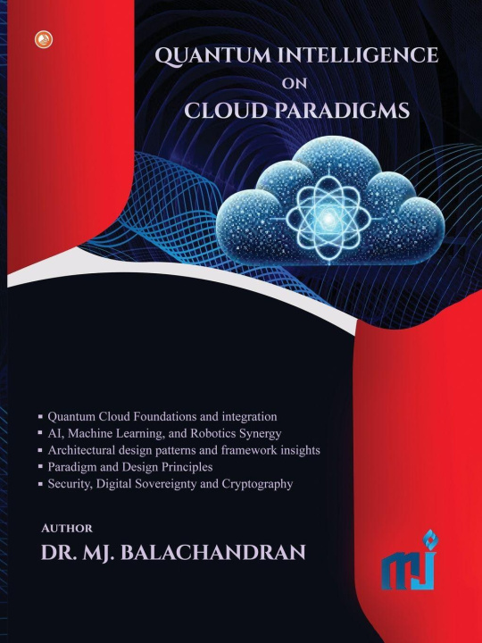 Book Quantum Intelligence On Cloud Paradigms DR.MJ. BALACHANDRAN