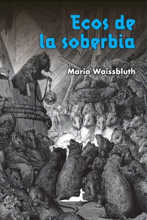 Carte Ecos de la soberbia Mario Waissbluth