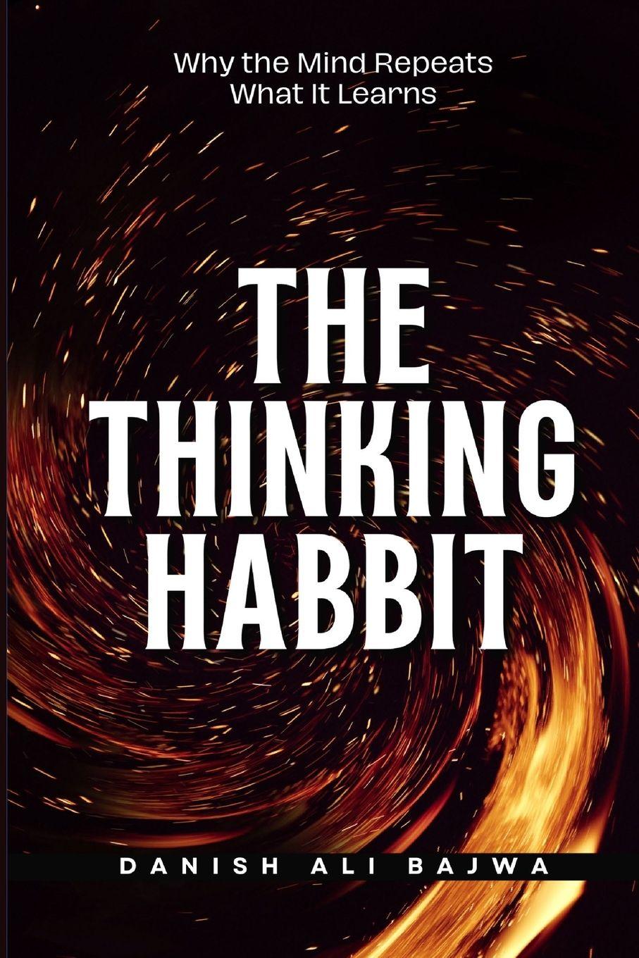 Книга The Thinking Habit Danish Ali Bajwa