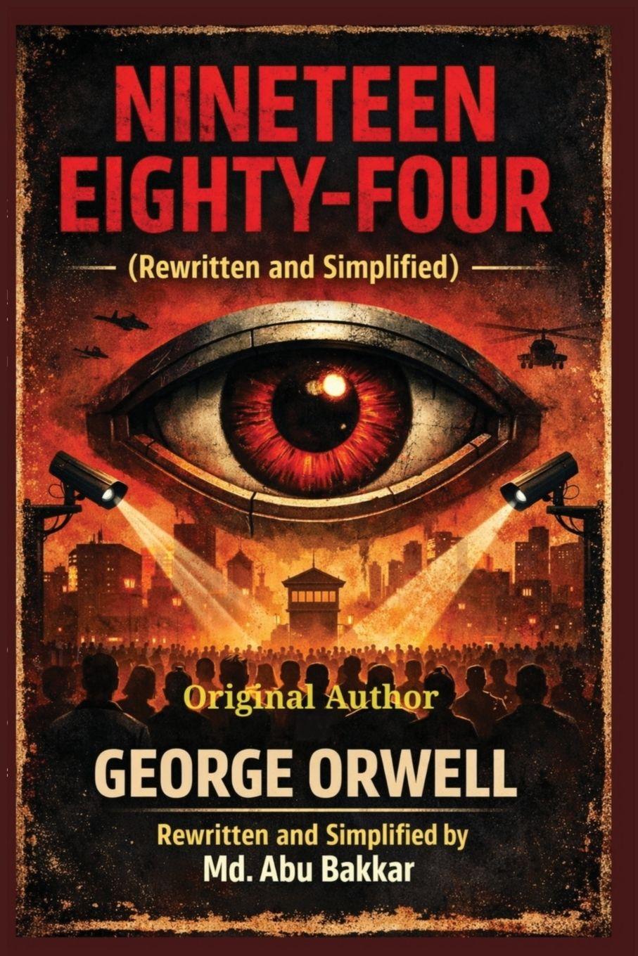 Könyv Nineteen Eighty-Four (Rewritten and Simplified) George Orwell