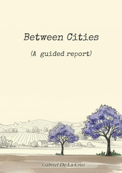 Könyv Between Cities Gabriel De La Cruz